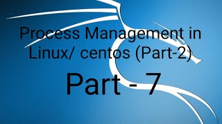 Famous #7 Basics of Linux for Beginners - Process Management in centos/linux (part-2) Net Worth
