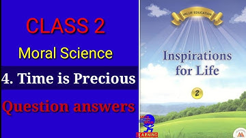 class 2 msci ch-4 Time is precious question answers inspirations for life