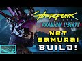 My ultimate net samurai build for cyberpunk 2077 phantom liberty  update 20