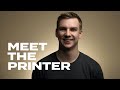 Meet the Printer - Griffin