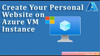 Create Your Personal Website on Azure VM Instance | Deploy static website on Azure Virtual Machine