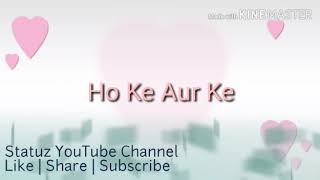 Tu Zane Na Whats App Status - Sad Status New Status