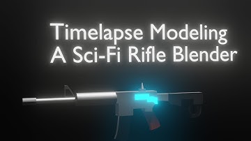 MODELING A SCI FI LOW POLY RIFLE IN TIMELAPSE - Blender
