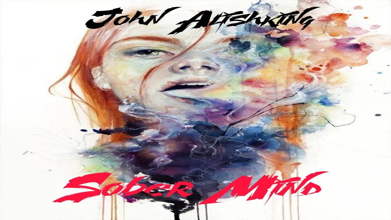 John Alishking - Sober Mind ( Original Mix ) Cut