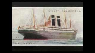 The Liners Of Dreams- SS Lapland(1909)