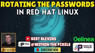 Rotating The Passwords in Red Hat Linux #Delinea #PAM #CyberSecurity