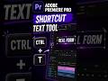 Learn Adobe Premiere Pro Keyboard Shortcuts: Text Tool (Control + T) 🎬⌨️