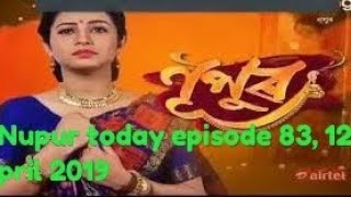 Nupur Today Episode 83 Nupur 12 April 2019