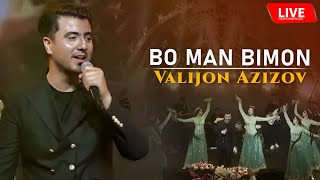 Valijon Azizov - Bo Man Bimon ( Live Performance 2023)
