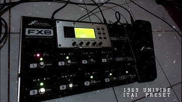 (Fractal FX8 - Univibe 1969 (Itai Ifrach Presets