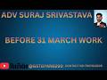 BEFORE 31 MARCH 2026 WORK