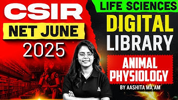 CSIR NET JUNE 2025 DIGITAL LIBRARY  Animal Physiology By Aashita Ma