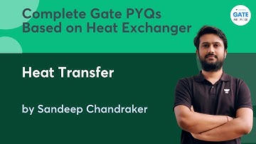 Complete Gate PYQs Based on Heat Exchanger  | Heat Transfer | GATE 2022