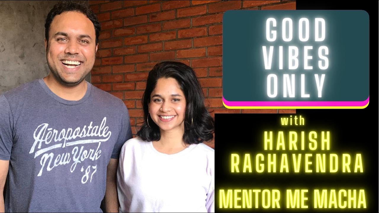 All Good Things Come in Good Time| Harish Raghavendra Co-Founder of ...