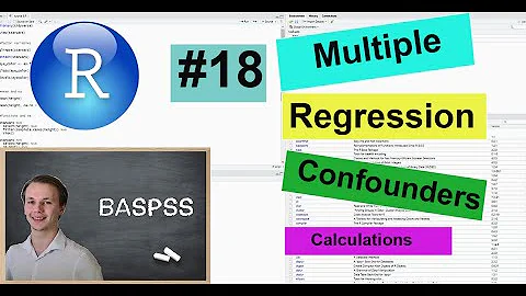 R #18 Multiple Linear Regression - Confounders - Calculations