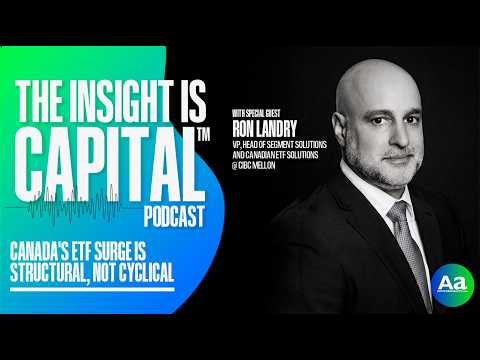 Ron Landry Canadas ETF Surge is Structural not Cyclical