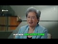 Sue L  T  AMD CEO  Proving Naysayers Wrong with Zen