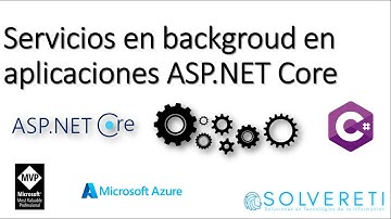 Servicios en backgroud en aplicaciones ASP.NET Core