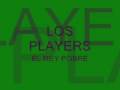 LOS PLAYERS DE TUZANTLA MICHOACAN- EL REY POBRE