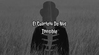 El Cuarteto de Nos - Invisible | Letra