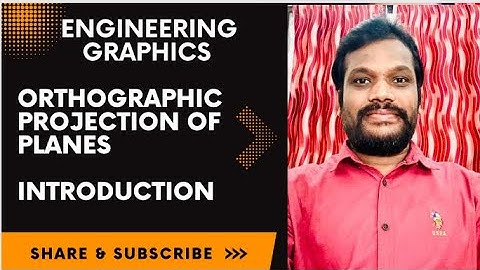 ORTHOGRAPHIC PROJECTION OF PLANES -INTRODUCTION-ENGINEERING GRAPHICS