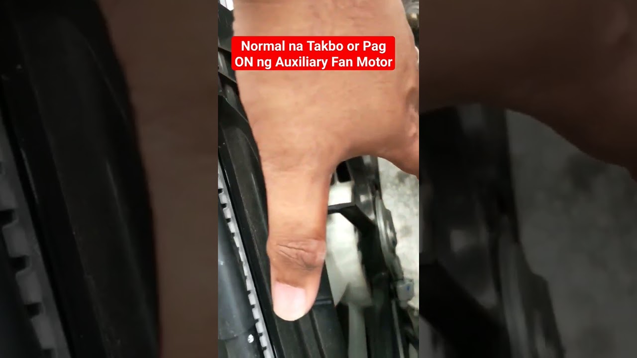 Normal na Takbo or Pag ON ng Auxiliary Fan Motor