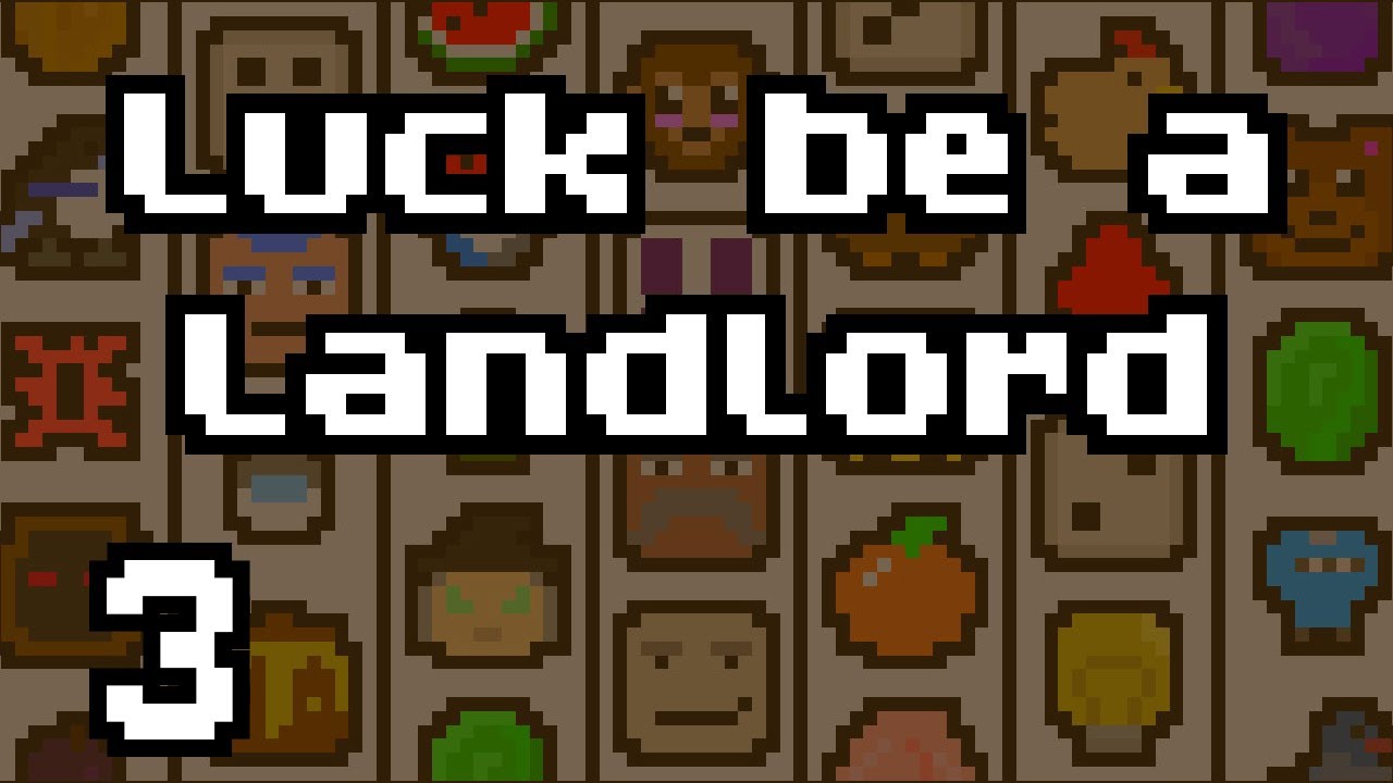 Perma-Scaling! Luck Be A Landlord Ep 3