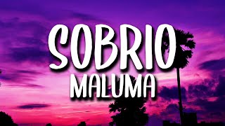 Video thumbnail of "Maluma - Sobrio (Letra/Lyrics)"