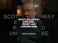 Professor Scott Galloway explains Resist and Unsubscribe
