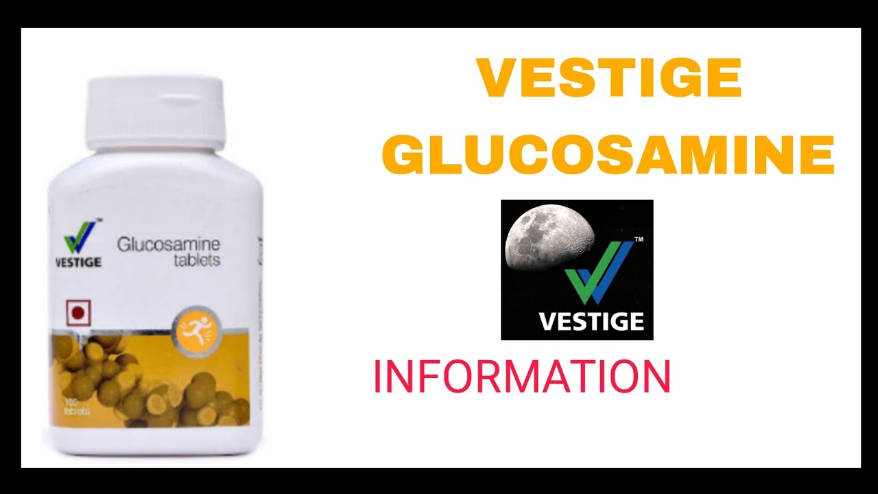 VESTIGE GLUCOSAMINE FOR JOINT/BONE HEALTH. TO BUY CALL9337946255 YouTube