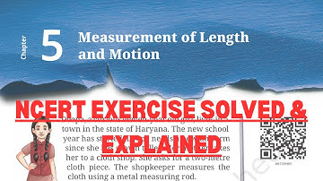 Measurement of Length & Motion Class 6 Question Answer | NCERT Solution | Curiosity Chapter 5