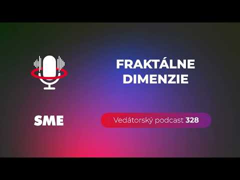 Vedátorský podcast 328 – Fraktálne dimenzie