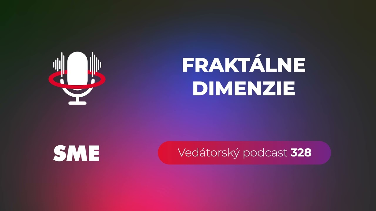 Vedátorský podcast 328 – Fraktálne dimenzie