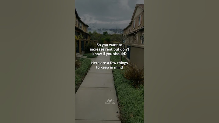So you want to increase rent, but don't know how?