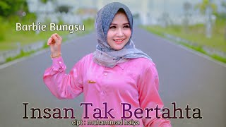Download Lagu Barbie Bungsu - Insan Tak Bertahta (Remix slow) Official music video MP3 Download Lagu Barbie Bungsu - Insan Tak Bertahta (Remix slow) Official music video MP3