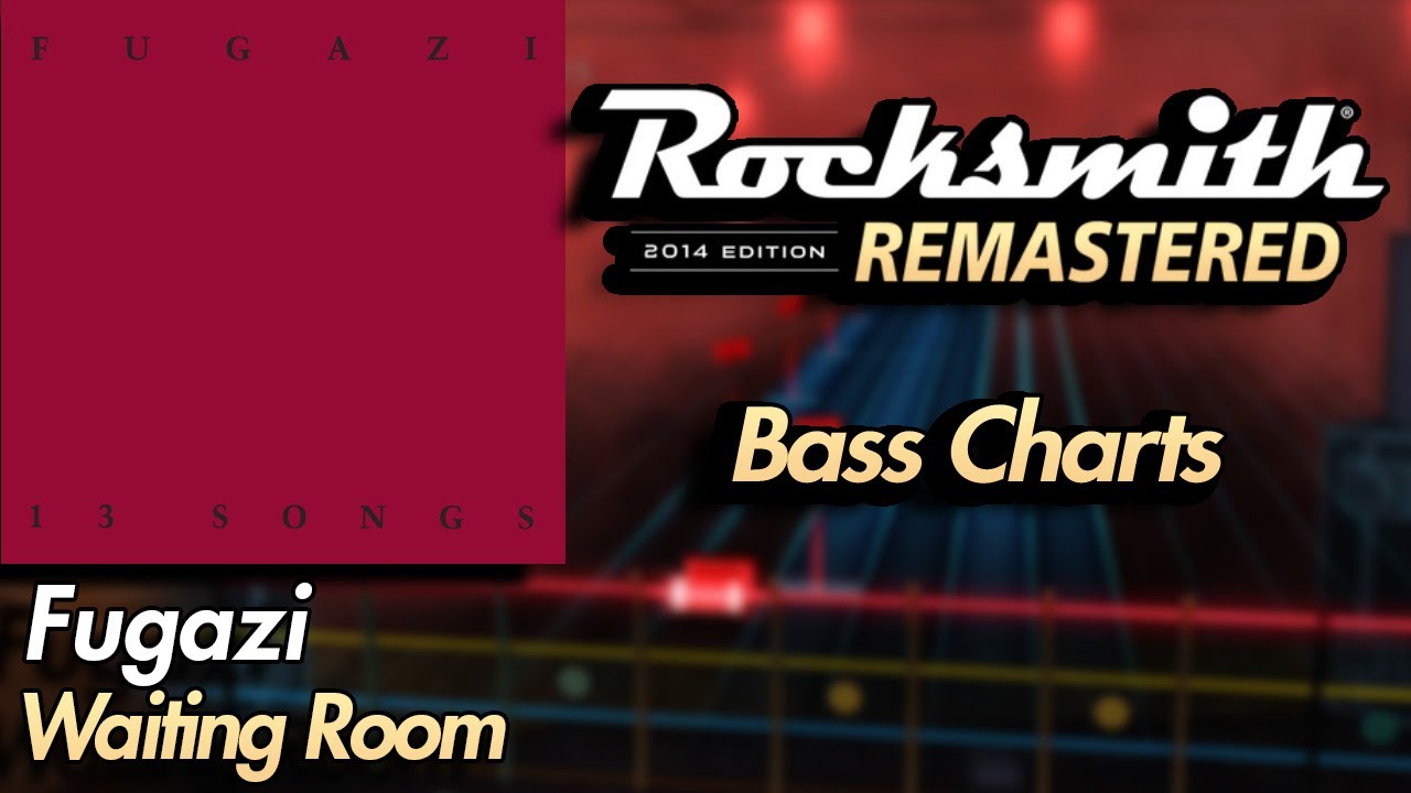 Fugazi – Waiting Room | Rocksmith® 2014 Edition | Bass Chart
