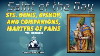 ✨ 9th October Saint of the Day: St. Denis & Companions 🪓🔥 Witnesses Who Preached Until the End 🙏🇫🇷