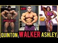 Nick walker is 3d  quinton eriya up 15lb since new york  new ms olympia threat  more