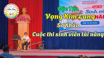 Cẩm Tiên Độc Tấu Đàn Guitar Phím Lõm - Vọng Kim Lang (Sơ Khảo CT Sinh viên tài năng ở ĐH Đồng Tháp)
