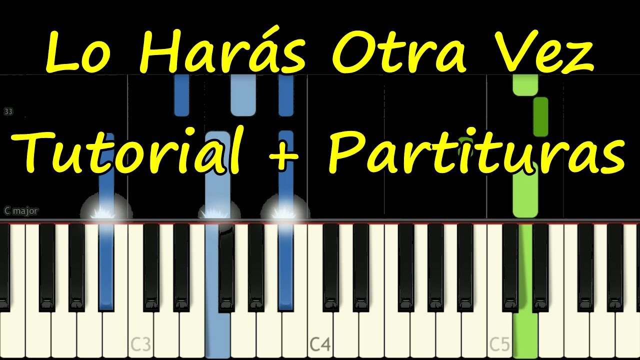 Lo Harás Otra Vez - Piano - Do It Again - Tutorial Facil Easy - Partitura  Sheet Music PDF Midi - YouTube