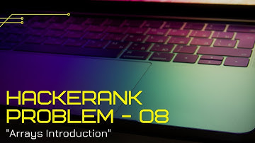 #08 Arrays Introduction HackerRank Problem || Solution || In C++ programming Language.
