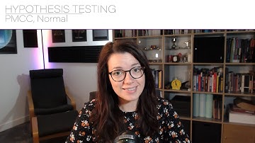 Hypothesis Testing - PMCC, Normal Distribution | A Level Year 2