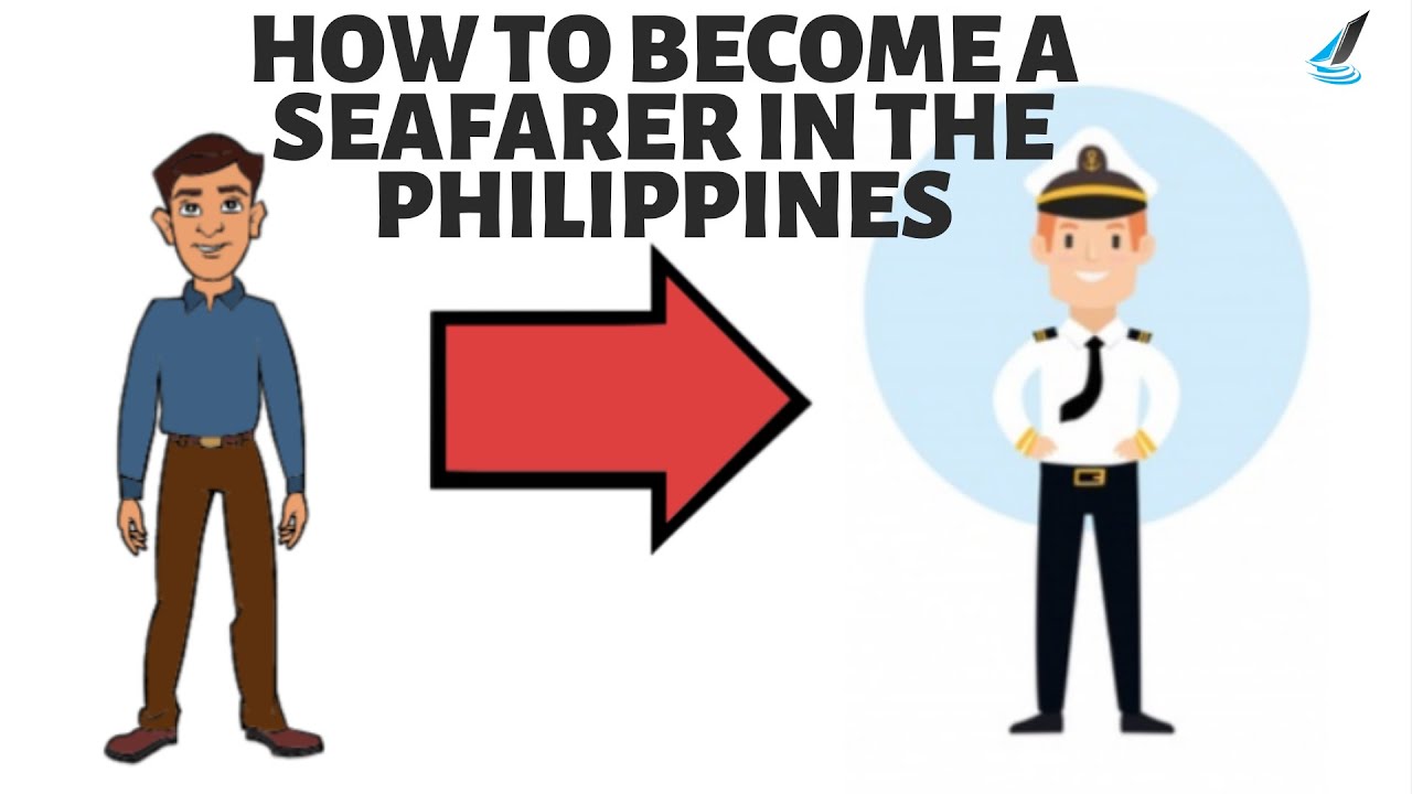 A Complete Guide On How To Become A Seaman In The Philippines
