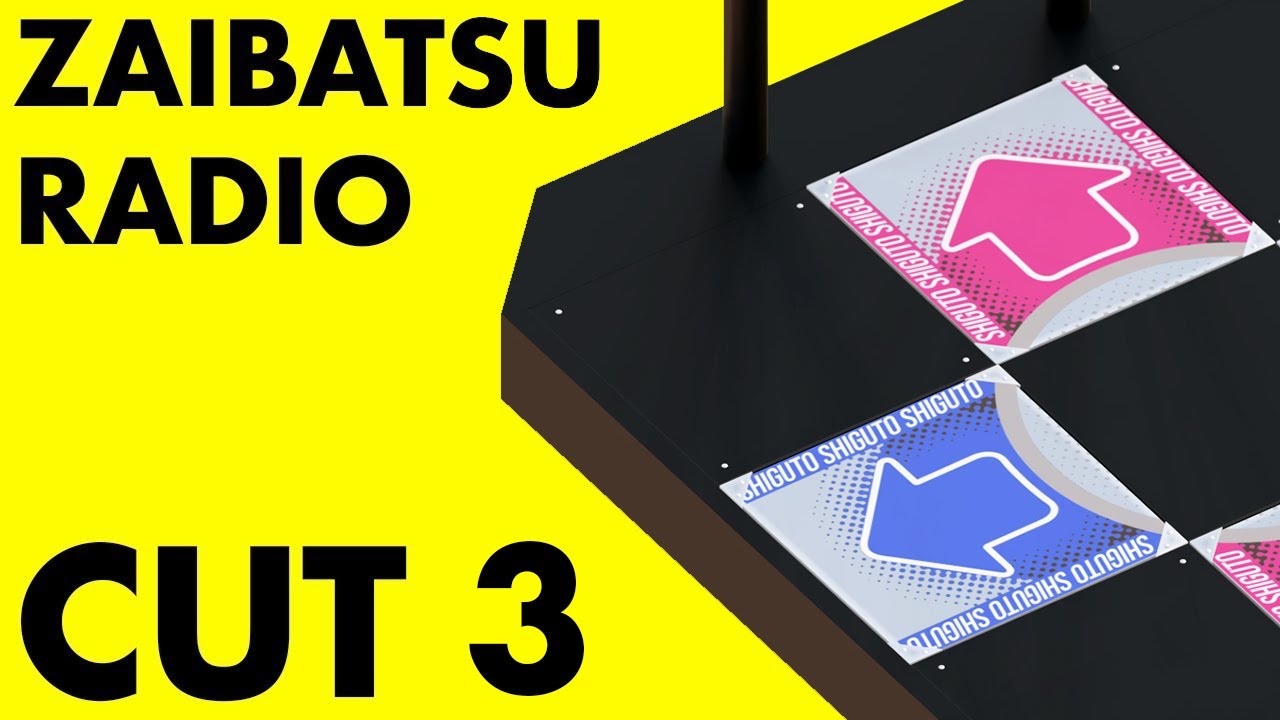 ZAIBATSU | Radio Cut 3 