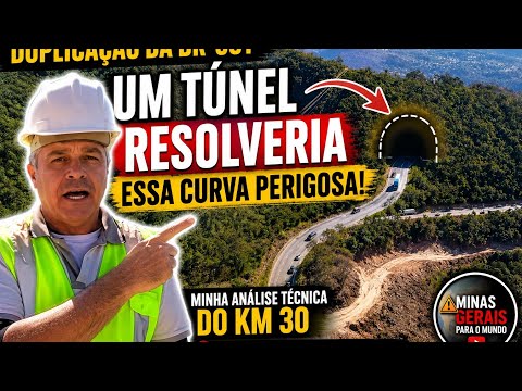 🚨 BR-381: Um Túnel Resolveria Esta Curva Perigosa? Minha Análise Técnica no Km 30 Ravena Sabará MG.