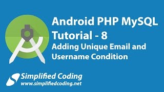 8. Android PHP MySQL Tutorial | Adding Unique Email and  Username Condition