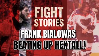 Fight Stories - Frank Bialowas | Beating Up Hextall! Net Worth