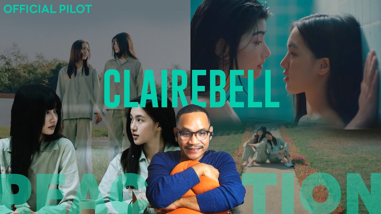 REACTION | OFFICIAL PILOT | CLAIREBELL (แคลร์เบล) THE SERIES | STUDIO JOEY