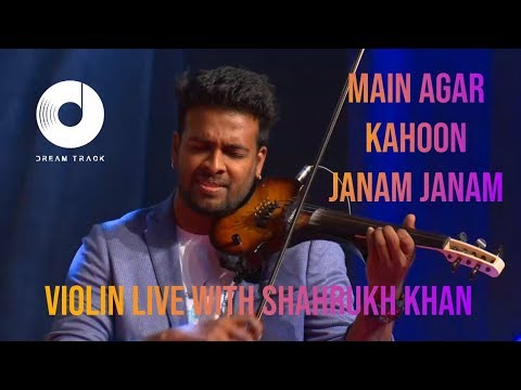 MAIN AGAR KAHOON | JANAM JANAM | VIOLIN COVER | SHAHRUKH KHAN IN DUBAI WITH DREAM TRACK BAND