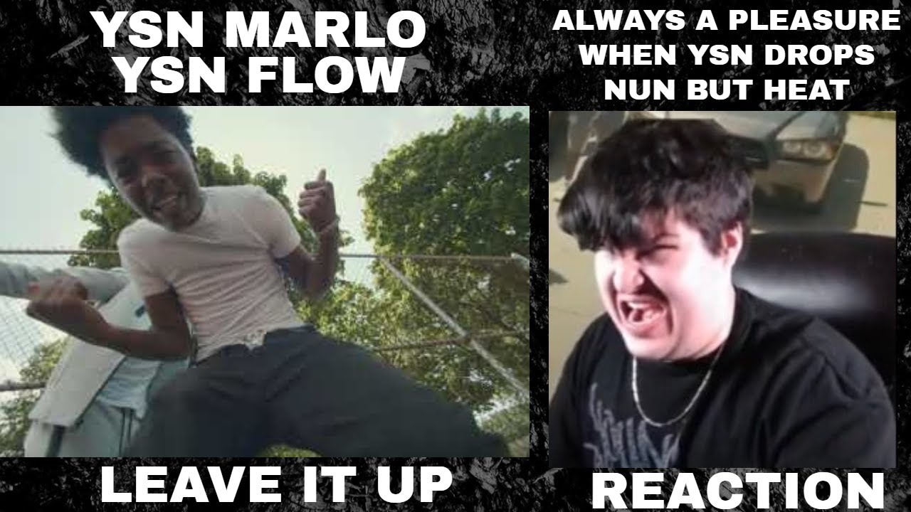 YSN Marlo , YSN Flow - Leave It Up (Official Music Video) REACTION